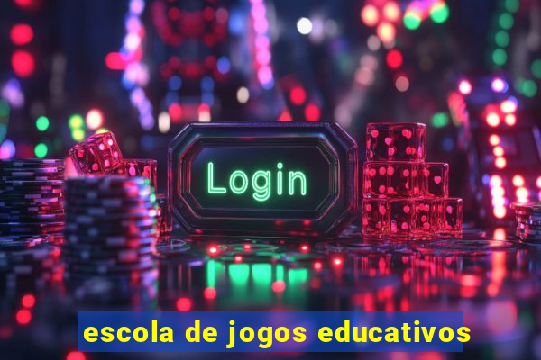 escola de jogos educativos